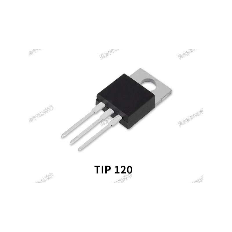 TIP120 Power Darlington Transistors Robotics Bangladesh TIP120 Power Darlington Transistors Robotics Bangladesh